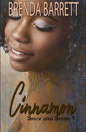 Cinnamon (Spice and Stone Book 1) by Brenda Barrett