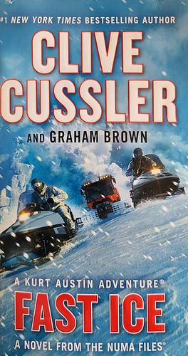 Fast Ice by Clive Cussler, Graham Brown