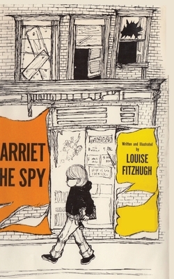 Harriet the Spy by Louise Fitzhugh