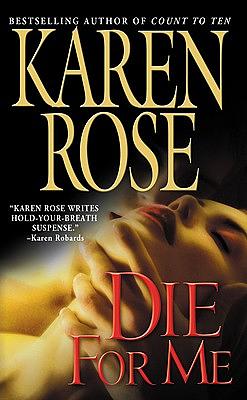 Die for Me by Karen Rose