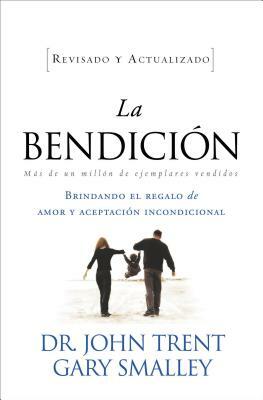 La Bendición by Gary Smalley, John Trent