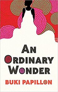 An Ordinary Wonder by Buki Papillon