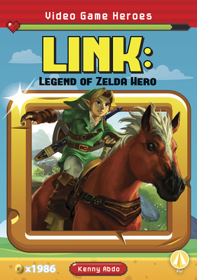 Link: Legend of Zelda Hero by Kenny Abdo