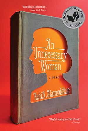 An Unnecessary Woman by Rabih Alameddine