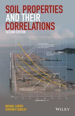 Soil Properties and Their Correlations by Stephen P. Bentley, Michael Carter