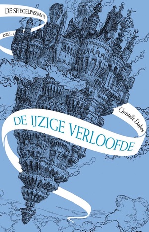 De ijzige verloofde by Christelle Dabos