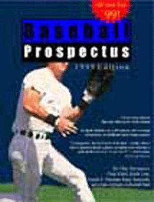 Baseball Prospectus, 1999 by Gary Huckabay, Keith Law, Clay Davenport, Christina Kahrl