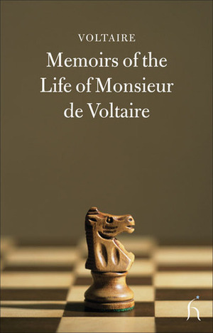 Memoirs of the Life of Monsieur de Voltaire by Jacques Brenner, Voltaire