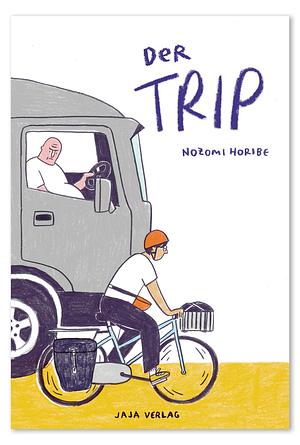 Der Trip by Nozomi Horibe
