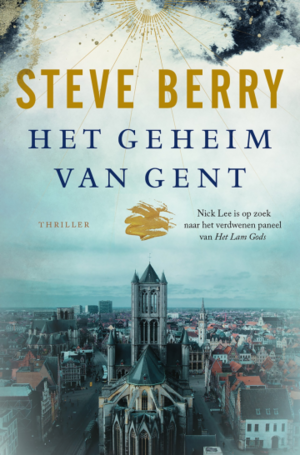 Het geheim van Gent by Steve Berry