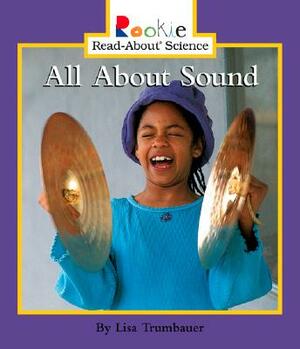 All about Sound by Lisa Trumbauer