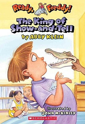 The King of Show-And-Tell by Abby Klein