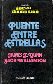 Puente entre estrellas by James E. Gunn, Jack Williamson