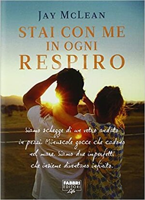 Stai con me in ogni respiro by Jay McLean