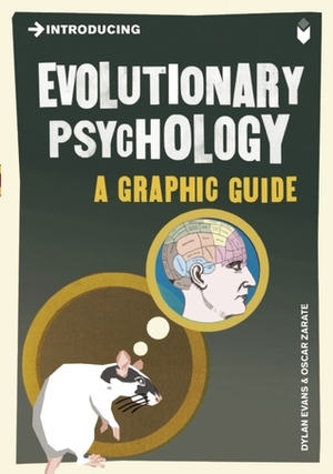 Introducing Evolutionary Psychology: A Graphic Guide by Oscar Zárate, Dylan Evans