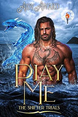 Play Me (Dragons Love Curves Book 10) by Aidy Award