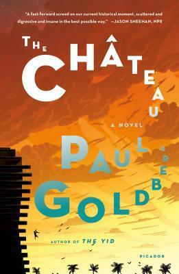 The Ch�teau by Paul Goldberg