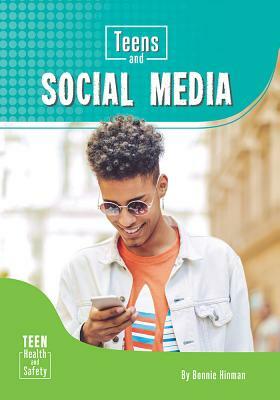 Teens and Social Media by Bonnie Hinman