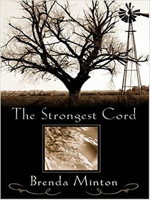 The Strongest Cord by Brenda Minton