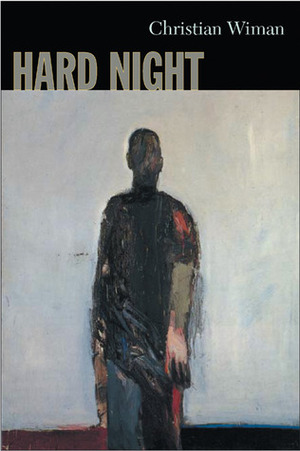 Hard Night by Christian Wiman