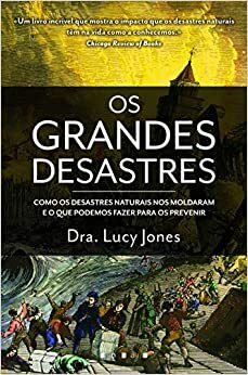 Os Grandes Desastres by Lucy Jones