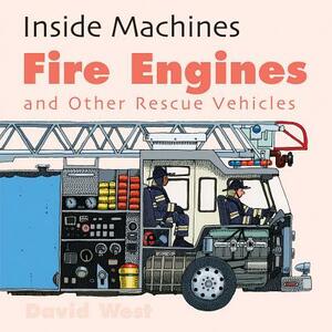 Fire Engines and Other Rescue Vehicles by David West