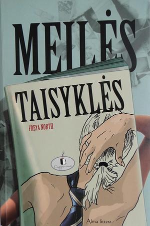 Meilės taisyklės by Freya North, Freya North