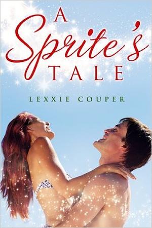 A Sprite's Tale by Lexxie Couper