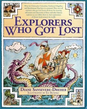 Explorers Who Got Lost by Diane Sansevere-Dreher