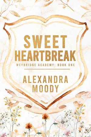 Sweet Heartbreak by Alexandra Moody