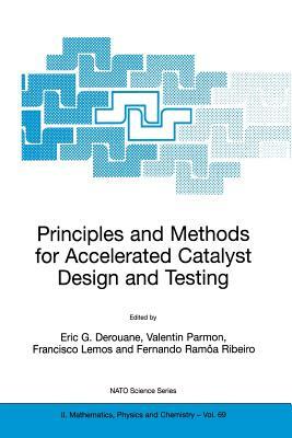 Principles and Methods for Accelerated Catalyst Design and Testing by 