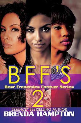 Bff's 2: Best Frenemies Forever Series by Brenda Hampton
