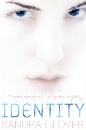 Identity by Sandra Glover