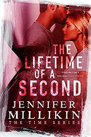 The Lifetime of A Second by Jennifer Millikin