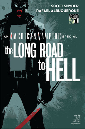 American Vampire: The Long Road To Hell by Scott Snyder, Rafael Albuquerque