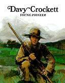 Davy Crockett: Young Pioneer by Laurence Santrey