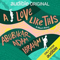 A Love Like This by Abubakar Adam Ibrahim