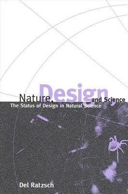 Nature, Design, and Science by Del Ratzsch