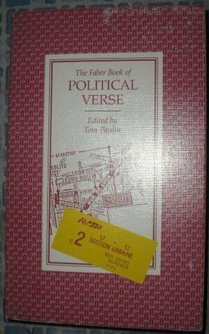 The Faber Book of Political Verse by Tom Paulin