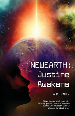 Newearth Justine Awakens by Ann Frailey
