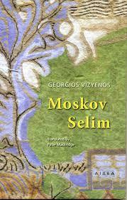Moskov Selim by Georgios Vizyenos