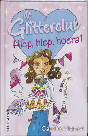 Hiep, hiep, hoera! by Caroline Plaisted