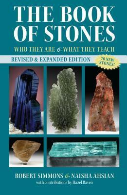 The Book of Stones: Who They Are and What They Teach by Naisha Ahsian, Robert Simmons