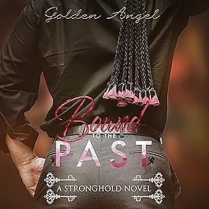 Bound to the Past by Golden Angel