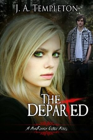 The Departed by J.A. Templeton