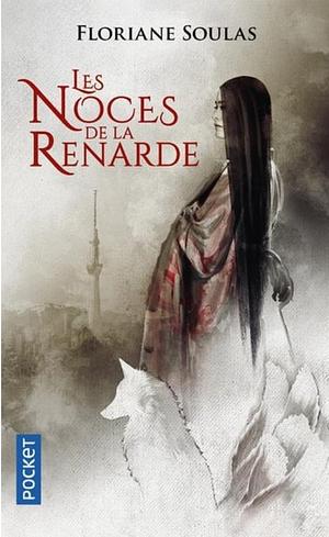 Les Noces de la Renarde by Floriane Soulas