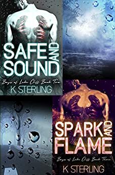 Safe and Sound / Spark and Flame by K. Sterling