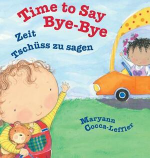 Time to Say Bye-Bye / German Edition: Babl Children's Books in German and English by Maryann Cocca-Leffler