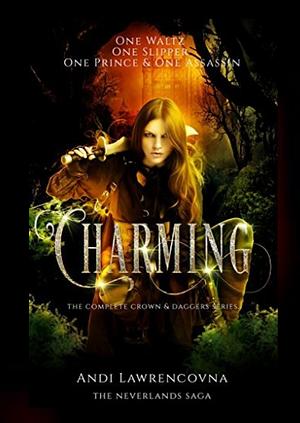 Charming: The Complete Crown & Daggers Series by Andi Lawrencovna