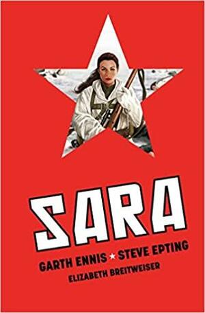 Sara Deluxe Edition by Steve Epting, Garth Ennis